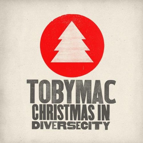 Christmas In Diverse City Tobymac