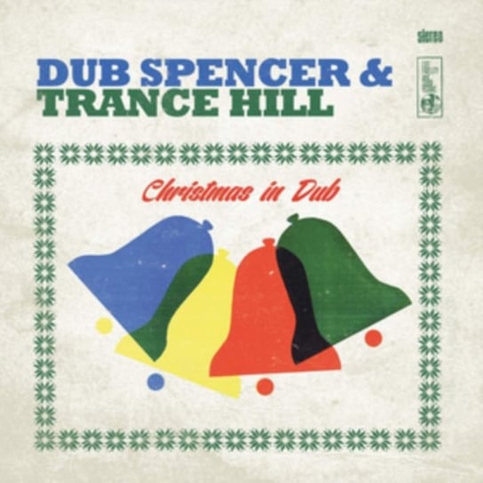 Christmas In Dub Dub Spencer & Trance Hill