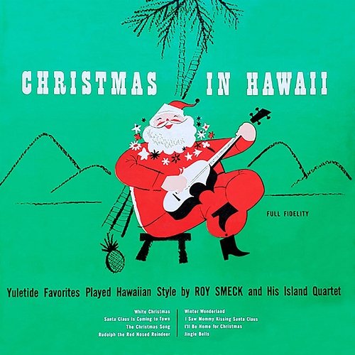 Christmas In Hawaii Roy Smeck and His Island Quartet