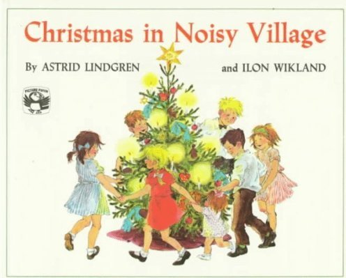 Christmas in Noisy Village Lindgren Astrid