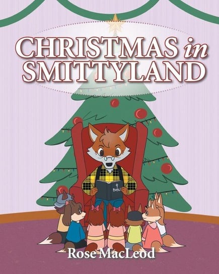 Christmas in Smittyland MacLeod Rose