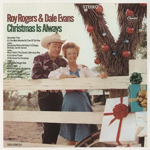 Christmas Is Always Roy Rogers, DALE EVANS