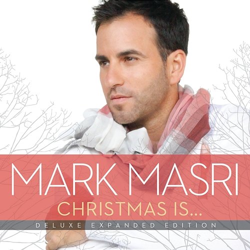 Christmas Is… Mark Masri