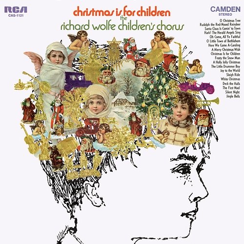 Christmas Is For Children The Richard Wolfe Children's Chorus