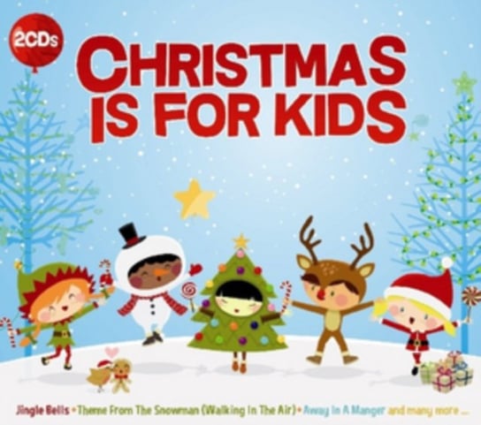 Christmas Is For Kids Various Artists