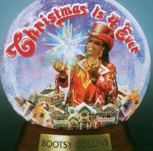 Christmas is Forever Bootsy Collins