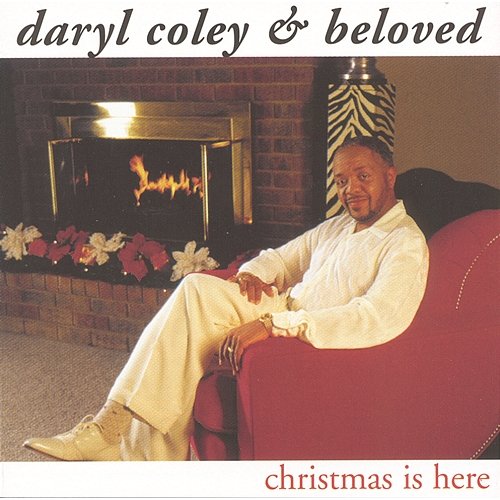 Christmas Is Here Daryl Coley