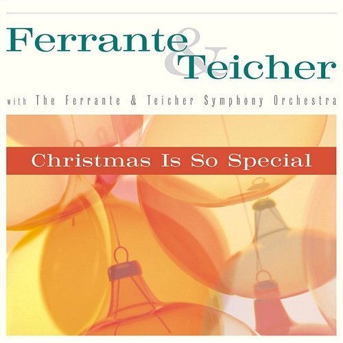 Christmas Is So Special Ferrante & Teicher