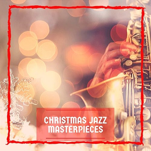 Christmas Jazz Masterpieces Various Artists