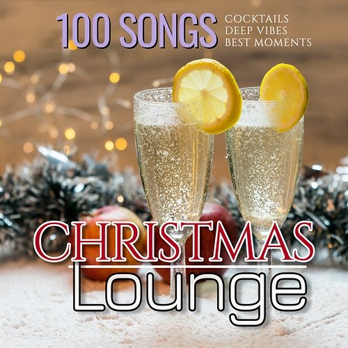 Christmas Lounge Cocktails: Deep Vibes Best Moments Various Artists