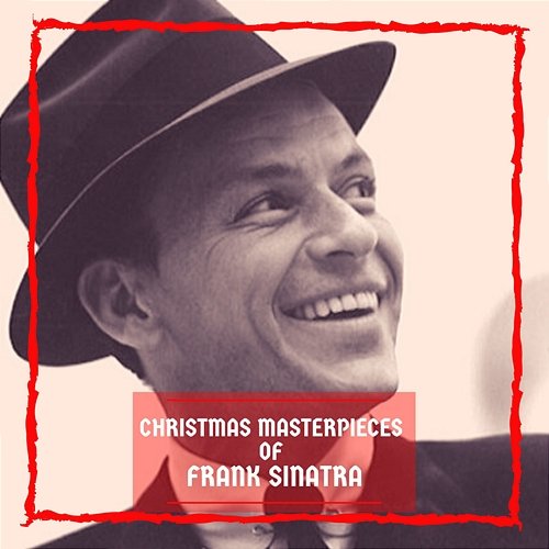 Christmas Masterpieces of Frank Sinatra Frank Sinatra
