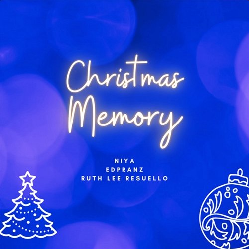 Christmas Memory Niya, Edpranz & Ruth Lee Resuello