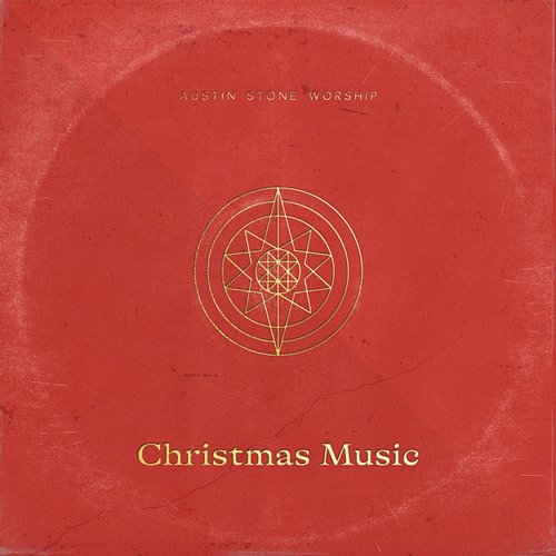 Christmas Music Austin Stone Worship