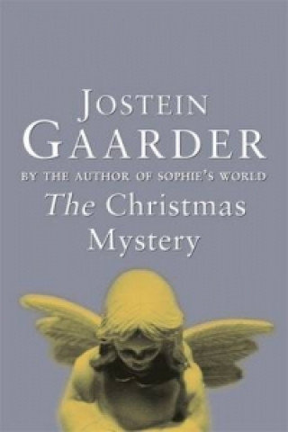 CHRISTMAS MYSTERY Gaarder Jostein