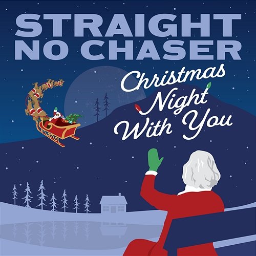 Christmas Night With You Straight No Chaser
