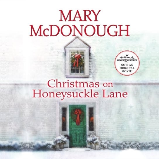Christmas on Honeysuckle Lane Mary McDonough, Marnye Young
