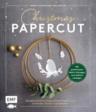 Christmas Papercut - Weihnachtliche Papierschnitt-Projekte zum Schneiden, Basteln und Gestalten Edition Michael Fischer