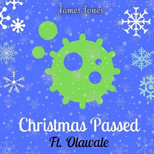 Christmas Passed James Jones feat. Olawale