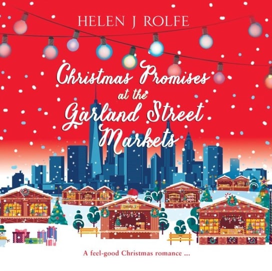Christmas Promises at the Garland Street Markets Rolfe Helen J., Andi Ackerman, Andy Ingalls