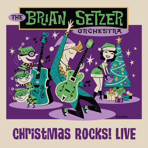 Christmas Rocks! Live The Brian Setzer Orchestra