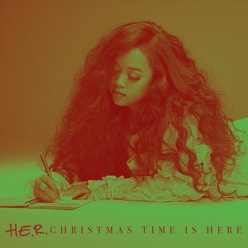 Christmas Time Is Here H.E.R.