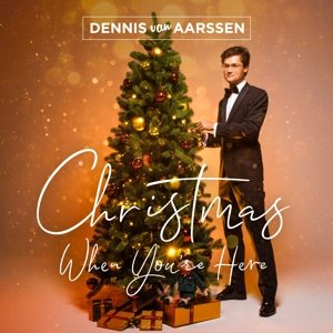 Christmas When You're Here Van Aarssen Dennis