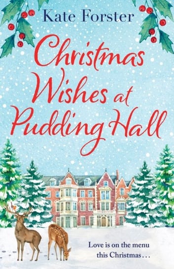 Christmas Wishes at Pudding Hall Forster Kate