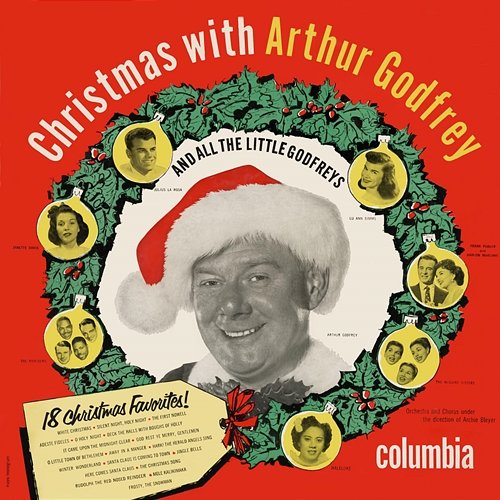 Christmas With Arthur Godfrey and All The Little Godfreys Arthur Godfrey