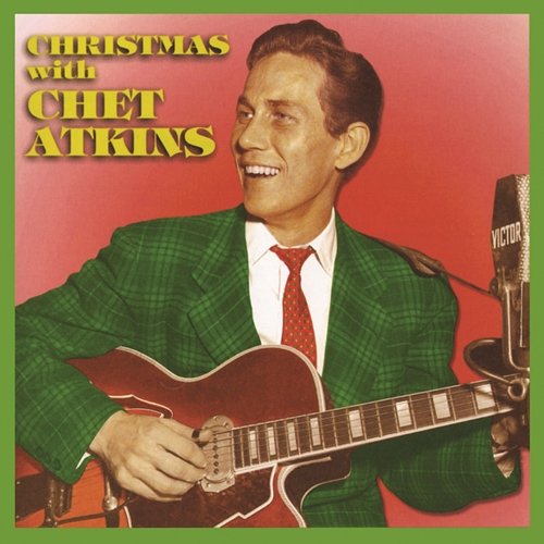 Christmas With Chet Atkins Chet Atkins