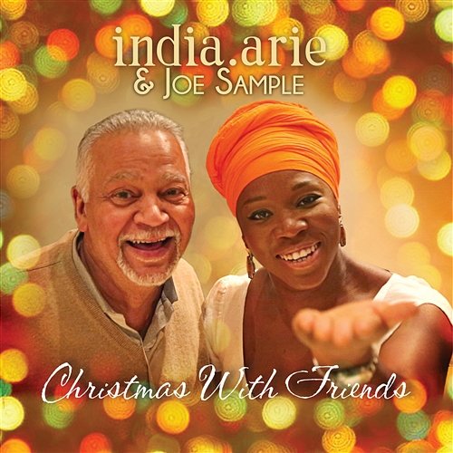 Christmas With Friends India.Arie, Joe Sample
