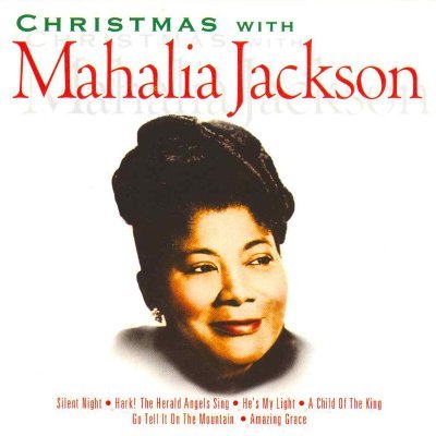 Christmas With Mahalia Jackson Jackson Mahalia