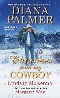 Christmas with My Cowboy Palmer Diana, Mckenna Lindsay, Way Margaret