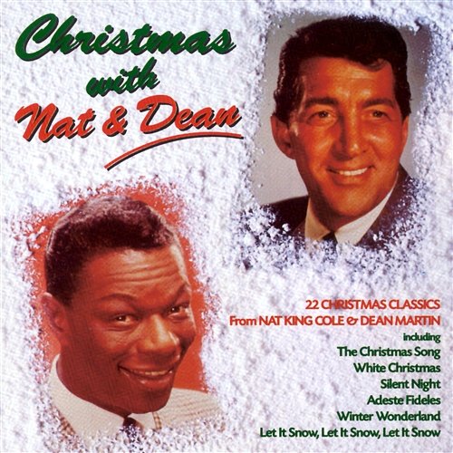 Christmas With Nat And Dean Nat King Cole, Dean Martin