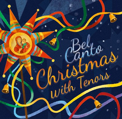 Christmas With Tenors Bel Canto Bel Canto