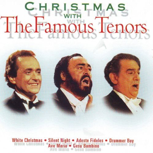 Christmas With The Famous Tenors Pavarotti Luciano, Domingo Placido, Carreras Jose