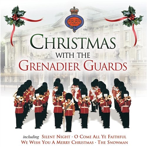 Christmas With The Grenadier Guards The Band Of The Grenadier Guards