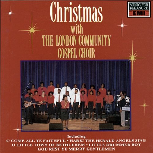 Christmas With The London Community Gospel Choir The London Community Gospel Choir
