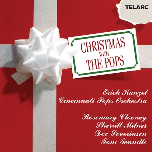 Christmas With The Pops Erich Kunzel, Cincinnati Pops Orchestra feat. Rosemary Clooney, Sherrill Milnes, Doc Severinsen, Toni Tennille