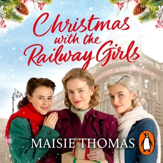 Christmas with the Railway Girls Thomas Maisie