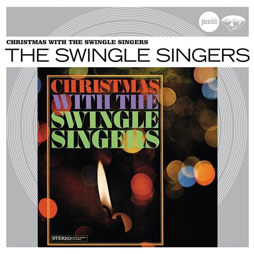 Christmas With The Swingle Singers (Jazz Club) The Swingle Singers