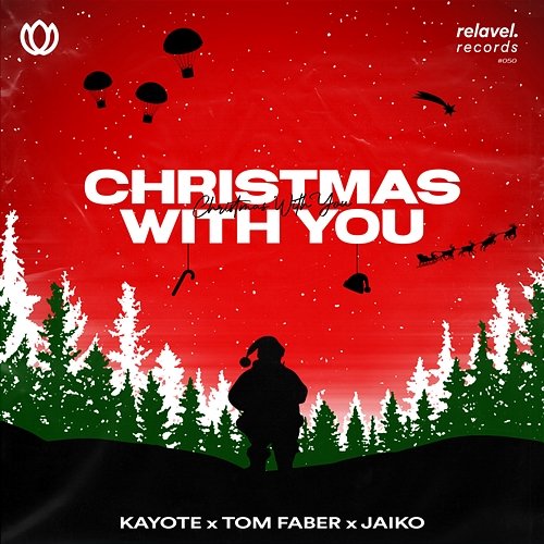 Christmas with You JAIKO, Tom Faber, Kayote