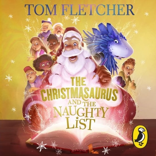 Christmasaurus and the Naughty List Devries Shane, Fletcher Tom