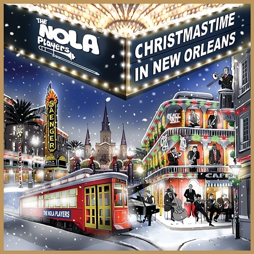 Christmastime In New Orleans The NOLA Players