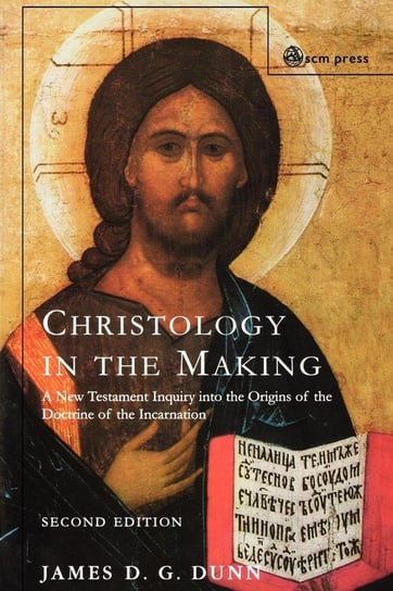 Christology in the Making Dunn James D. G.