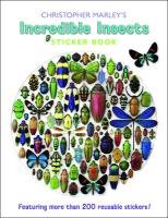 Christopher Marley's Incredible Insects Sticker Book Bs004 Marley