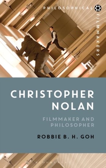 Christopher Nolan. Filmmaker and Philosopher Opracowanie zbiorowe