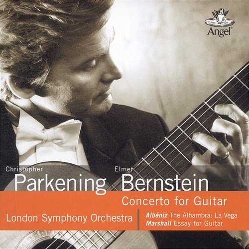 Christopher Parkening - Elmer Berstein: Concerto for Guitar Christopher Parkening