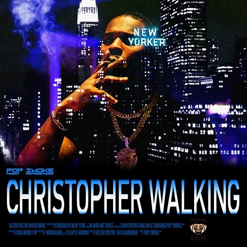 Christopher Walking Pop Smoke