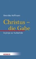 Christus - die Gabe Hoffmann Veronika