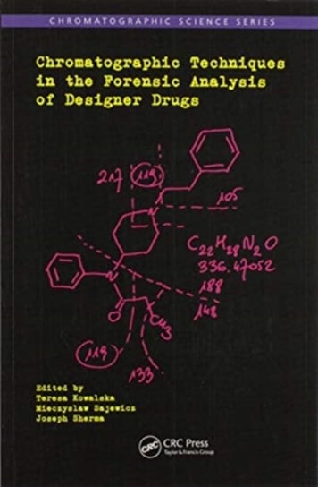 Chromatographic Techniques in the Forensic Analysis of Designer Drugs Kowalska Teresa